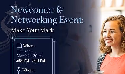 Newcomer and Networking Event: Make Your Mark