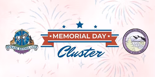 Memorial Day Cluster All-Breed Dog Show