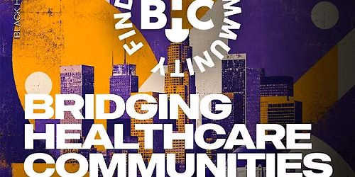 Black Health Connect | Bridging Healthcare Communities: LA Q4 Mixer