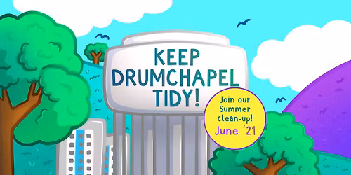 Cleaner & Healthier Drumchapel - Week of Action