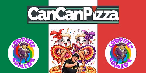 Codpiece Comedy @ Can Can Pizza