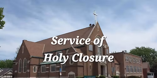 Service of Holy Closure of Faith Lutheran Church