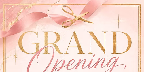 Grand Opening