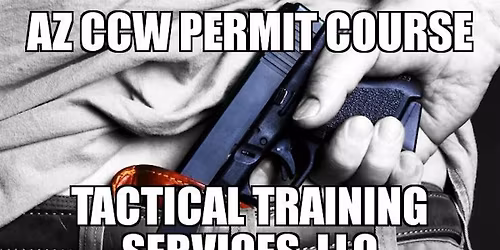 Arizona Concealed Carry Permit Course - Lake Havasu City, AZ