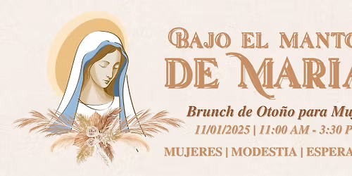 Bajo el Manto de Maria | Under Mary\u2019s Mantle Women\u2019s Brunch