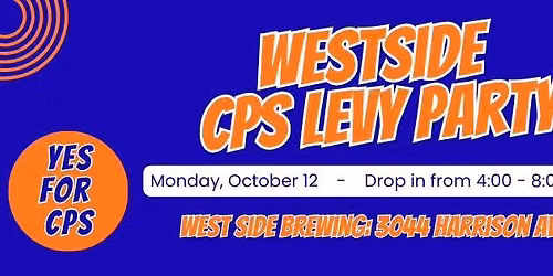 Yes 4 CPS Westside CPS Party: The Sequel