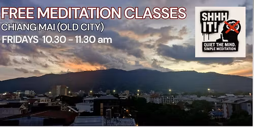 FREE MEDITATION CLASS CHIANG MAI - QUIET THE MIND