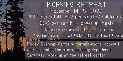 Church-Wide Camp Uskichitto Working Retreat!!!