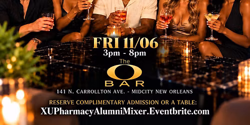 XU NATIONAL Ph*rm*cy ALUMNI GROUP's HOMECOMING MOTION MIXER & HAPPY HOUR
