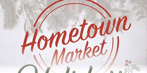 Hometown Holiday Market