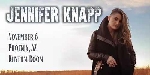 Jennifer Knapp - Phoenix, AZ