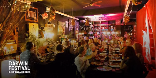 DARWIN FESTIVAL: Feast & Fury: Underworld Gourmet