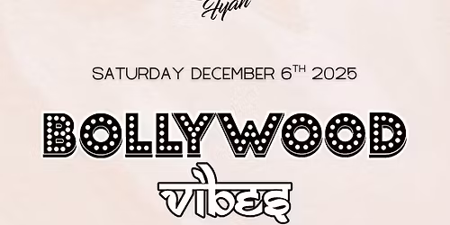 BOLLYWOOD VIBES - HOLIDAY 2025
