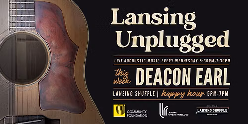 Lansing Unplugged: Deacon Earl - Lansing Shuffle