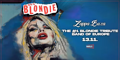 Back to Blondie - Live \/\/ Zappa Baza