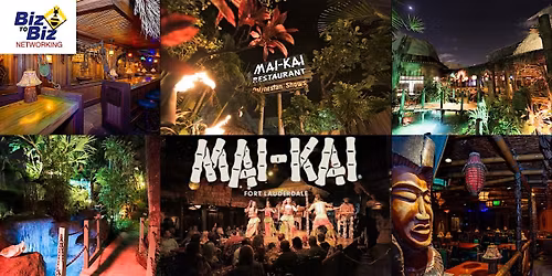 Biz To Biz Networking at MAI-KAI Fort Lauderdale