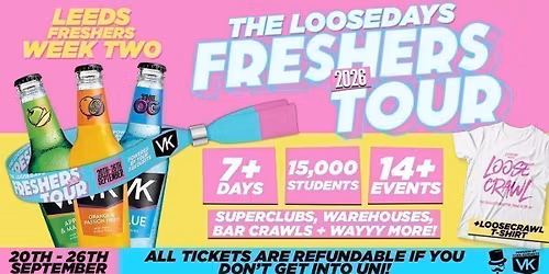 THE OFFICIAL VK X LOOSEDAYS UNI OF LEEDS BAND 2026 \ud83e\udd29\ud83d\udc95 INCLUDES DVOTION @ THE WAREHOUSE, TROPILOCO @ HOME, MINT WAREHOUSE &amp; FRESHERS FESTIVAL @ BEAVERWORKS + MORE \/\/ LESS THAN 50P PER EVENT \ud83e\udea9\u26a1\ufe0f 7+ DAYS - 12+ EVENTS