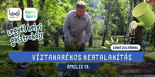 V\u00edztakar\u00e9kos kertalak\u00edt\u00e1s Sirk\u00f3 Zolt\u00e1nnal