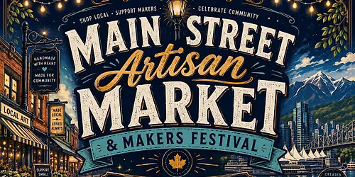 Main Street Artisan Market & Makers Festival \u2013 Vancouver