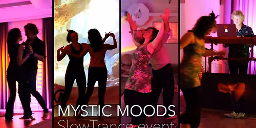 MYSTIC MOODS / Slow Trance Event