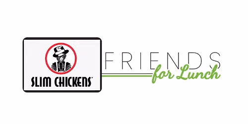 FriendsforLunch - Slim Chickens