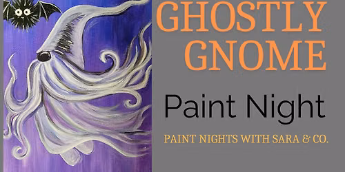 Ghostly Gnome Paint Night