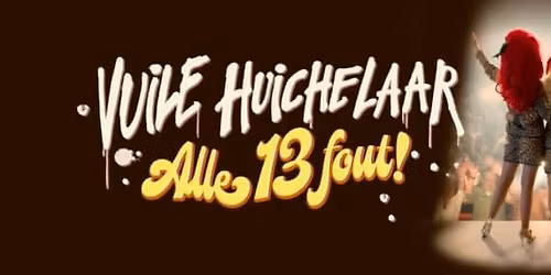 Vuile Huichelaar - Alle 13 fout!