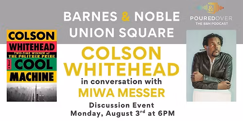 Colson Whitehead discusses COOL MACHINE  - POURED OVER Live Taping