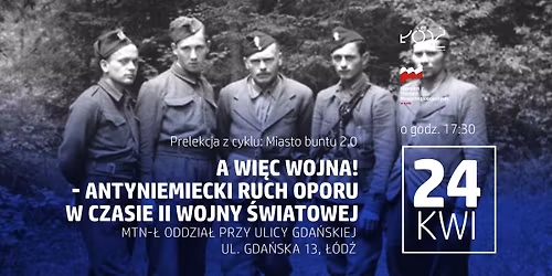 Miasto buntu 2.0: A wi\u0119c wojna! - antyniemiecki ruch oporu w czasie II wojny \u015bwiatowej