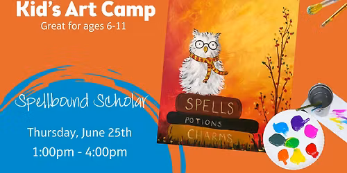 Kid's Art Camp - Spellbound Scholar