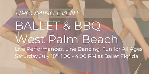 Ballet & BBQ - West Palm Beach - Ballet Florida