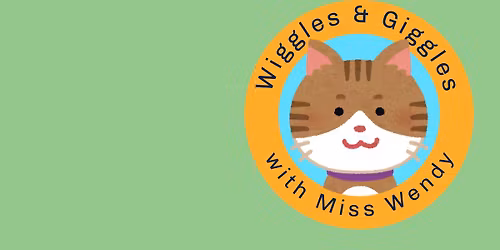 Wiggles and Giggles Storytime with Miss Wendy