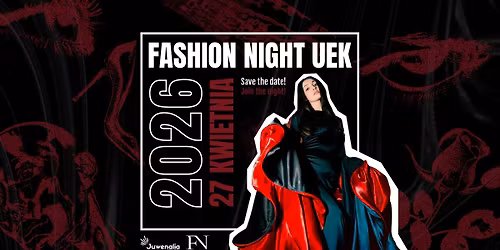 Fashion Night UEK | Juwenalia UEK 2026