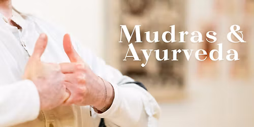 Mudras & Ayurveda