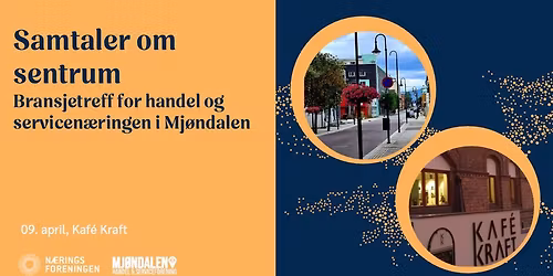 Samtaler om sentrum - Bransjetreff i Mj\u00f8ndalen