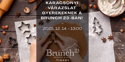 \ud83c\udf84 Kar\u00e1csonyi var\u00e1zslat gyerekeknek a Brunch 23-ban! \ud83c\udf84