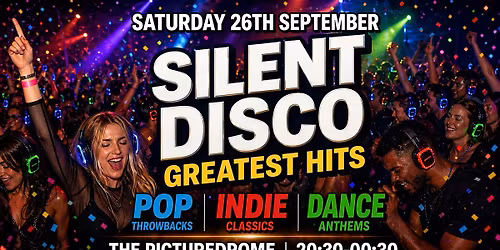 SILENT DISCO GREATEST HITS Northampton: POP vs INDIE vs DANCE