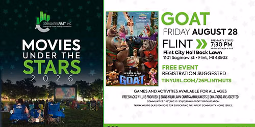 Movies Under The Stars Flint: GOAT — 1101 S Saginaw St, Flint, MI 48502-1416, United States