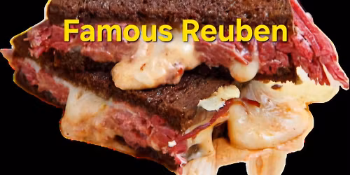 BRENDA'S Famous Reuben... Every 1st Thursday