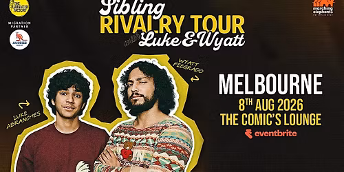 LUKE & WYATT- Sibling Rivalry Tour