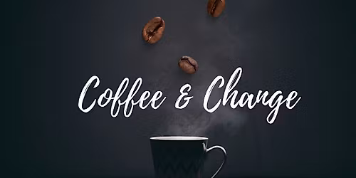 Coffee & Change