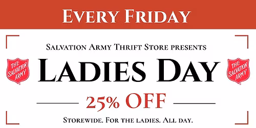 Ladies Day Out \u2014 Every Friday at the Salvation Army Thrift Store