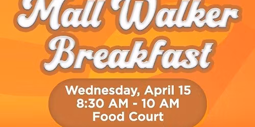 Mall Walker Breakfast