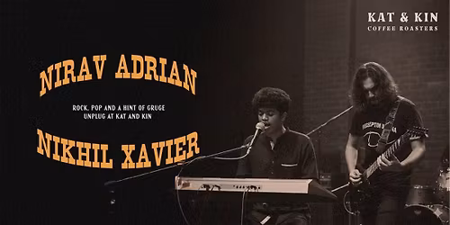 Nirav Adrian & Nikhil Xavier live at Kat & Kin