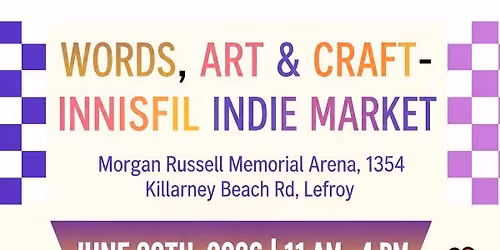 Words, Art & Craft- Innisfil Indie Market