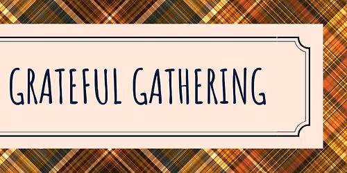 The Grateful Gathering