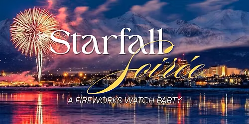 Starfall Soir\u00e9e || Fireworks Watch Party