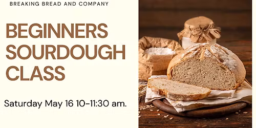Beginners Sourdough Class 5\/16\/26