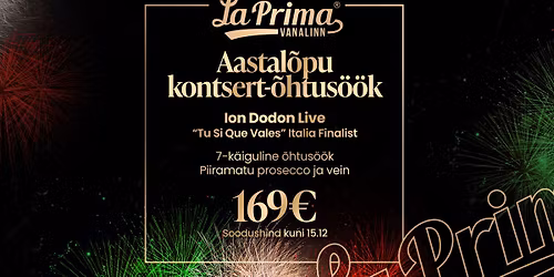 Aastal\u00f5pu \u00f5htus\u00f6\u00f6k La Prima Vanalinnas