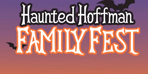 Haunted Hoffman Family Fest